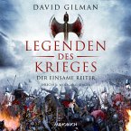Der einsame Reiter / Legenden des Krieges Bd.3 (MP3-Download)