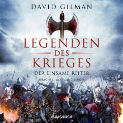 Der einsame Reiter / Legenden des Krieges Bd.3 (MP3-Download) - Gilman, David