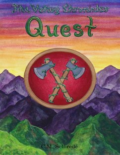 The Valley Chronicles: Quest (eBook, ePUB) - Selbrede, C. M.