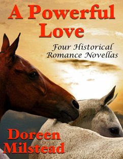 Cover A Powerful Love: Four Historical Romance Novellas (eBook, ePUB)