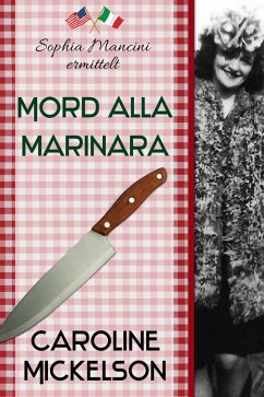 Mord alla Marinara (Sophia Mancini ermittelt) (eBook, ePUB) - Mickelson, Caroline