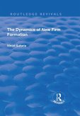 The Dynamics of New Firm Formation (eBook, ePUB)