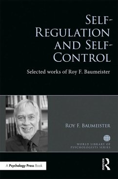 Self-Regulation and Self-Control (eBook, PDF) - Baumeister, Roy