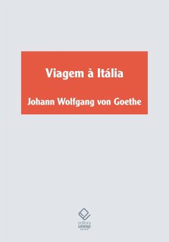 Viagem à Itália (eBook, ePUB) - Goethe, Johann Wolfgang von