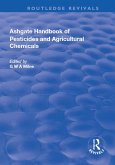 The Ashgate Handbook of Pesticides and Agricultural Chemicals (eBook, ePUB)
