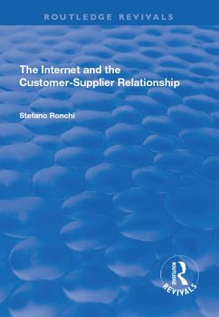 The Internet and the Customer-Supplier Relationship (eBook, ePUB) - Ronchi, Stefano