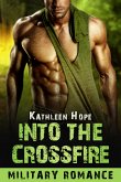 Into the Crossfire (eBook, ePUB)