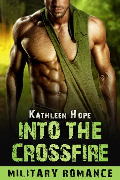 Into the Crossfire (eBook, ePUB) - Hope, Kathleen