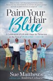 Paint Your Hair Blue (eBook, ePUB)