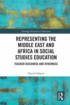 Representing the Middle East and Africa in Social Studies Education (eBook, ePUB) - Osborn, Daniel