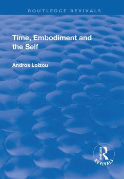 Time, Embodiment and the Self (eBook, ePUB) - Loizou, Andros