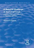 A National Challenge at the Local Level (eBook, ePUB) A National Challenge at the Local Level (eBook, ePUB)