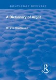 Revival: A Dictionary of Argot (1912) (eBook, PDF)
