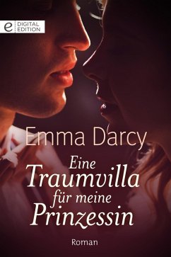 Eine Traumvilla für meine Prinzessin (eBook, ePUB) - Darcy, Emma