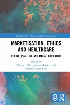 Marketisation, Ethics and Healthcare (eBook, ePUB)