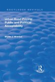 Urban Road Pricing: Public and Political Acceptability (eBook, PDF)