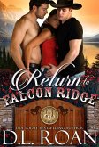 Return to Falcon Ridge (The McLendon Family Saga, #6) (eBook, ePUB) Return to Falcon Ridge (The McLendon Family Saga, #6) (eBook, ePUB)