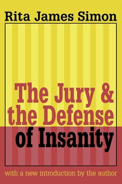 Jury and the Defense of Insanity (eBook, PDF) - Simon, Rita J.