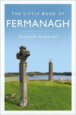 The Little Book of Fermanagh (eBook, ePUB) - Mcbride, Doreen