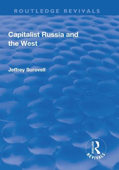 Capitalist Russia and the West (eBook, PDF) - Surovell, Jeffrey