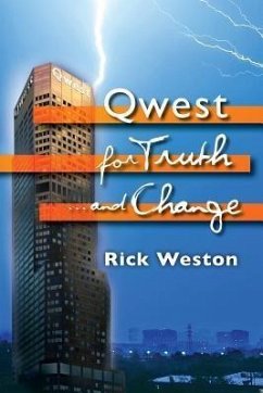 Qwest for truth...and change (eBook, ePUB) - Weston, Rick