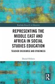 Representing the Middle East and Africa in Social Studies Education (eBook, PDF) Representing the Middle East and Africa in Social Studies Education (eBook, PDF)