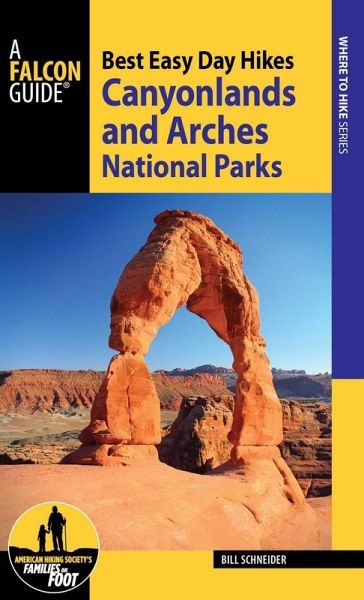 Best Easy Day Hikes Canyonlands and Arches National Parks (eBook, ePUB)