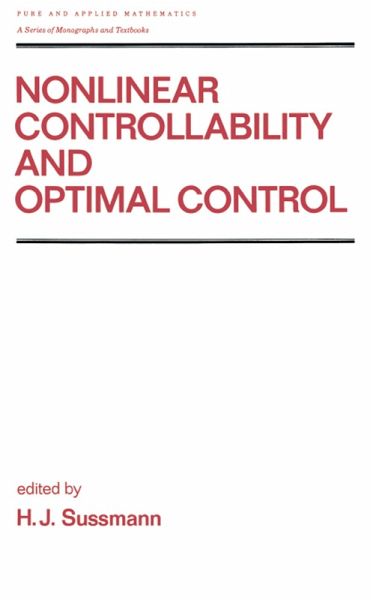 Nonlinear Controllability and Optimal Control (eBook, ePUB) Nonlinear Controllability and Optimal Control (eBook, ePUB)