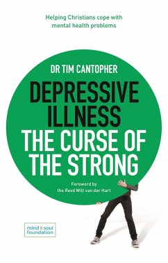 Depressive Illness: The Curse of the Strong (eBook, ePUB) - Cantopher, Tim