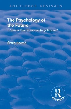 Revival: The Psychology of the Future (1918) (eBook, PDF) - Boirac, Émile