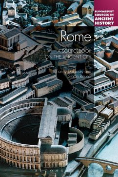 Rome: A Sourcebook on the Ancient City (eBook, ePUB) - Dolansky, Fanny; Raucci, Stacie