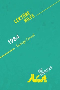 1984 von George Orwell (Lektürehilfe) (eBook, ePUB) - Seret, Hadrien; Lhoste, Lucile