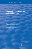 Topology and Physics of Circular DNA (1992) (eBook, PDF)
