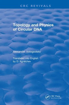 Topology and Physics of Circular DNA (1992) (eBook, PDF) - Vologodskii, Alexander