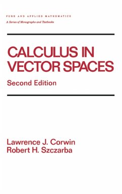 Calculus in Vector Spaces, Revised Expanded (eBook, ePUB) - Corwin, Lawrence; Szczarba, Robert