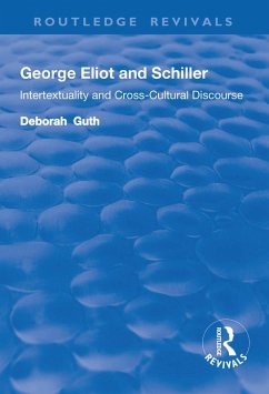 George Eliot and Schiller (eBook, ePUB) Cover George Eliot and Schiller (eBook, ePUB)