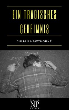 Ein tragisches Geheimnis (eBook, ePUB) - Hawthorne, Julian