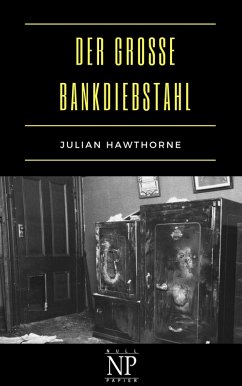 Der große Bankdiebstahl (eBook, ePUB) - Hawthorne, Julian