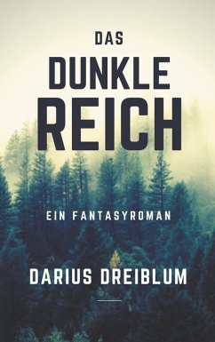 Das dunkle Reich (eBook, ePUB) - Dreiblum, Darius