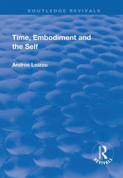 Time, Embodiment and the Self (eBook, PDF) - Loizou, Andros