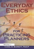 Everyday Ethics for Practicing Planners (eBook, PDF) Everyday Ethics for Practicing Planners (eBook, PDF)
