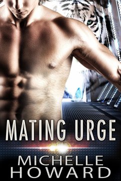 Mating Urge (Love in the Stars, #1) (eBook, ePUB) - Howard, Michelle
