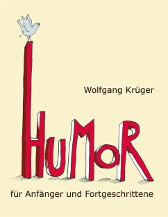 Humor für Anfänger und Fortgeschrittene (eBook, ePUB) - Krüger, Wolfgang