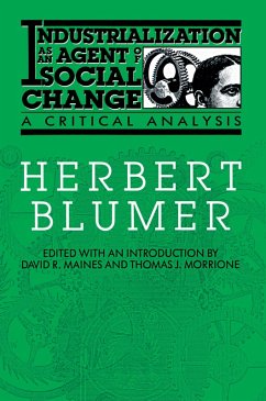 Industrialization as an Agent of Social Change (eBook, ePUB) - Blumer, Herbert