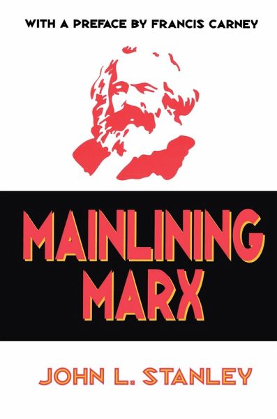 Mainlining Marx (eBook, PDF)