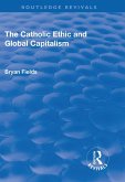 The Catholic Ethic and Global Capitalism (eBook, ePUB)