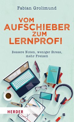 Vom Aufschieber zum Lernprofi (eBook, ePUB) - Grolimund, Fabian
