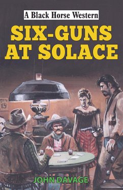 Six Guns at Solace (eBook, ePUB) - Davage, John