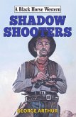 Shadow Shooters (eBook, ePUB)