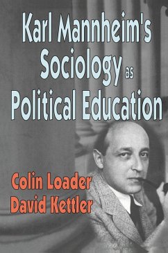 Karl Mannheim's Sociology as Political Education (eBook, PDF) - Loader, Colin